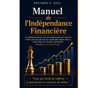 Manuel de l'Indépendance Financière: L’importance des bonnes personnes sur le chemin du succès