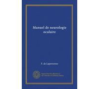 Manuel de neurologie oculaire