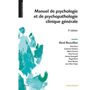 Manuel de psychologie et de psychopathologie clinique générale
