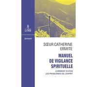 Manuel de vigilance spirituelle: Problèmes actuels de la vie intérieure