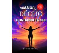 Manuel déclic confiance en soi