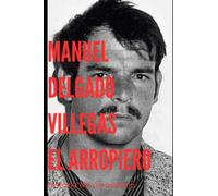 Manuel Delgado Villegas, el arropiero: El mayor asesino en serie de España, su historia, su juicio y los motivos que le llevó a matar sin piedad (Psicokiller)