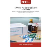 Manuel Des Soins de Santé Primaires: Notions de base des Soins de Santé Primaire et Système de Santé en République Démocratique du Congo
