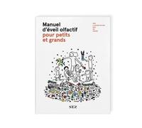 Manuel d'éveil olfactif pour petits et grands