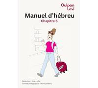 Manuel d'hébreu moderne Oulpan Lavi: Chapitre 6