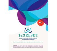 Manuel d'intervention 1-2-3 RESET® | Guide d'intervention comportementale sensible aux traumatismes: Un programme pratique de 8 semaines pour ... et la sécurité émotionnelle en classe
