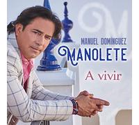 Manuel DomÃnguez "Manolete" - A Vivir.