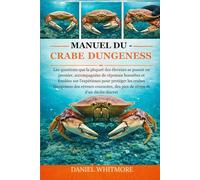 MANUEL DU CRABE DUNGENESS: Les questions que la plupart des éleveurs se posent en premier, accompagnées de réponses honnêtes et fondées sur ... des pics de stress et d’un déclin discret