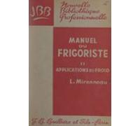 Manuel Du Frigoriste (2). Applications Du Froid (ebook)