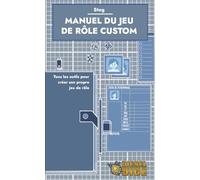 Manuel du Jeu de Rôle Custom