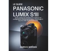MANUEL DU PANASONIC LUMIX S1II
