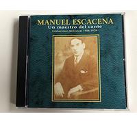 MANUEL ESCACENA - Un Maestro Del Cante