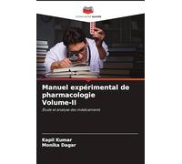 Manuel expérimental de pharmacologie Volume-II: Étude et analyse des médicaments