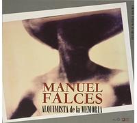 Manuel Falces. Alquimista de la memoria: 3 (Cámara Lúcida)