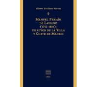 Manuel Fermín de Laviano (1750-1801): un autor de la Villa y Corte de Madrid