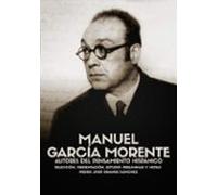MANUEL GARCÍA MORENTE (Autores del Pensamiento Hispánico)