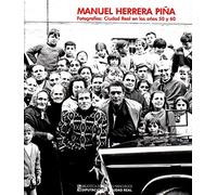 Manuel Herrera Piña. Fotografías: Ciudad Real en los años 50 y 60 (General)