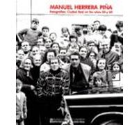 Manuel Herrera Piña. Fotografías: Ciudad Real en los años 50 y 60 (General)