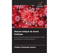 Manuel Intégré de Santé Publique: W kierunku systemów opieki zdrowotnej w¿¿czaj¿cych, trwa¿ych i partycypacyjnych w kontek¿cie afryka¿skim