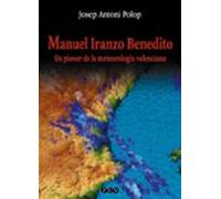 Manuel Iranzo Benedito: Un Pioner De La Meteorologia Valenciana