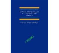 Manuel Jose Quintana Y La Isntruccion Publica