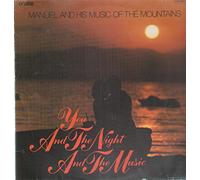 MANUEL & MUSIC OF THE MOUNTAINS - You and the night and the music / 048 MFP 06 189