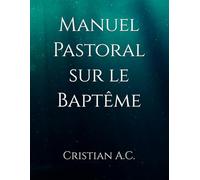 Manuel Pastoral sur le Baptême