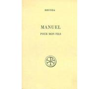 Manuel Pour Mon Fils. Edition Bilingue Francais-Latin, 2eme Edition Revue Et Augmentee