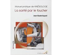 Manuel pratique de kinésiologie (1DVD) de Jean-Claude Guyard ( 16 mars 2012 )