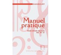 Manuel pratique pour l'étude des clefs Sol-Fa-Ut - Education Musicale