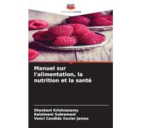 Manuel sur l'alimentation, la nutrition et la santé