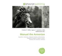 Manuel the Armenian: Byzantine, Armenians, Abbasid, Domestic of the Schools, Theophilos (Emperor), Battle of Anzen, Theodora the Armenian, Genesios