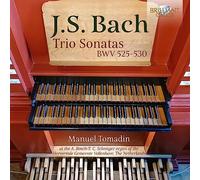 Manuel Tomadin - J.S. Bach: Trio Sonatas BWV 525-530