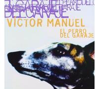 Victor Manuel - Perro Del Garage