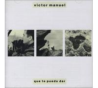 Manuel, Victor - Que Te Puedo Dar