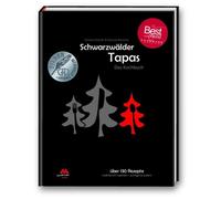 Manuel Wassmer Schwarzwälder Tapas - Das Kochbuch: Präsentiert von (Tapa dura)