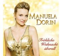 Manuela Dorin - Fröhliche Weihnacht überall; Beliebte Weihnachtslieder