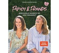 Manuela Herzfel Family and Friends: Genussvolle Momente mit dem Ther (Tapa dura)