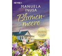 Manuela Inusa Blumenmeere: Roman (Coastlines, Band 1) (Tapa blanda)