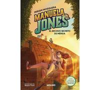 Manuela Jones 4 - El archivo secreto de Mérida