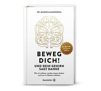 Manuela Macedon Beweg dich Und dein Gehirn sagt Danke: Wie wir schl (Tapa dura)
