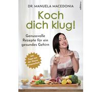 Manuela Macedon Koch dich klug Genussvolle Rezepte für ein gesundes (Tapa dura)