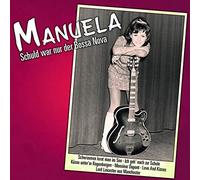 Manuela - Schuld War Nur der Bossa Nova