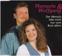 Manuela & Wolfgang Der Mensch Lebt Nicht Vom Brot Allein