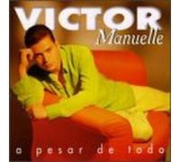 Manuelle, Victor - A Pesar De Todo [Casete]