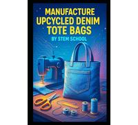 Manufacture Upcycled Denim Tote Bags: Transform Old Jeans into Stylish, Eco-Friendly and Durable Fashion Accessories