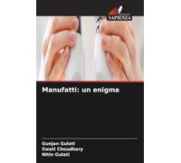Manufatti: un enigma