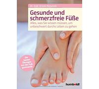 Manunzio Dr. Ur Gesunde und schmerzfreie Füße: Alles was Sie wisse (Tapa blanda)