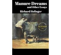 Manure Dreams and Other Essays