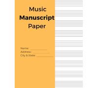 Manuscript Paper Book: 12-Stave Blank Sheet Music Journal | 120 Pages | Large 8.5" × 11" | Includes Music Notation Reference Guide | Perfect for ... Guitar, Choir, Orchestra & Music Lessons